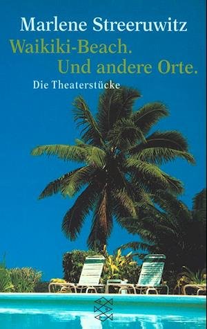 Cover for Marlene Streeruwitz · Waikiki-Beach, Und Andere Orte (Buch) (1999)