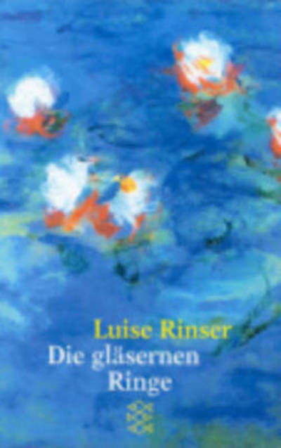Cover for Luise Rinser · Die glasernen Ringe (Paperback Book) (1983)