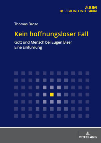 Cover for Thomas Brose · Kein Hoffnungsloser Fall: Gott Und Mensch Bei Eugen Biser. Eine Einfuehrung (Paperback Book) (2018)