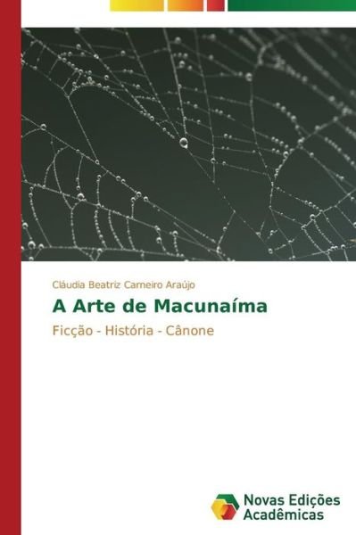 Cover for Carneiro Araujo Claudia Beatriz · A Arte De Macunaima (Paperback Bog) (2015)