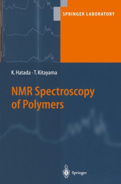 Cover for Tatsuki Kitayama · NMR Spectroscopy of Polymers - Springer Laboratory (Paperback Book) [Softcover reprint of hardcover 1st ed. 2004 edition] (2010)