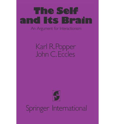 Cover for Karl R. Popper · The Self and Its Brain (Pocketbok) [Softcover reprint of the original 1st ed. 1977 edition] (2012)