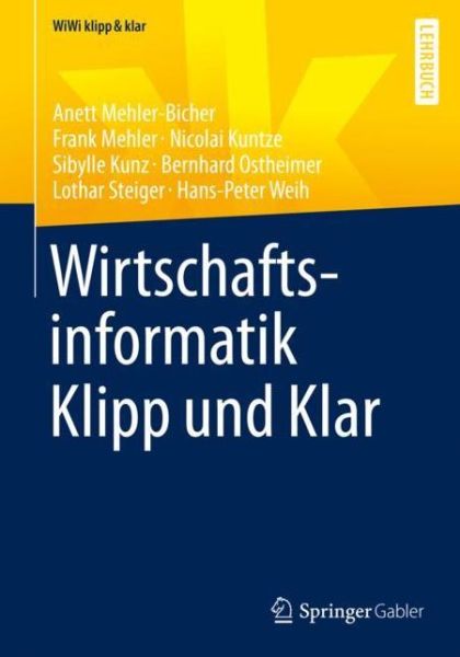 Cover for Anett Mehler-Bicher · Wirtschaftsinformatik Klipp und Klar (Book) [1. Aufl. 2019 edition] (2019)