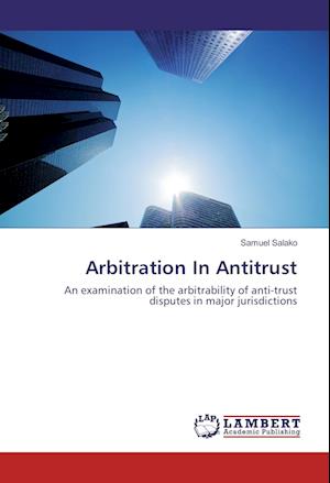 Cover for Salako · Arbitration In Antitrust (Bok)