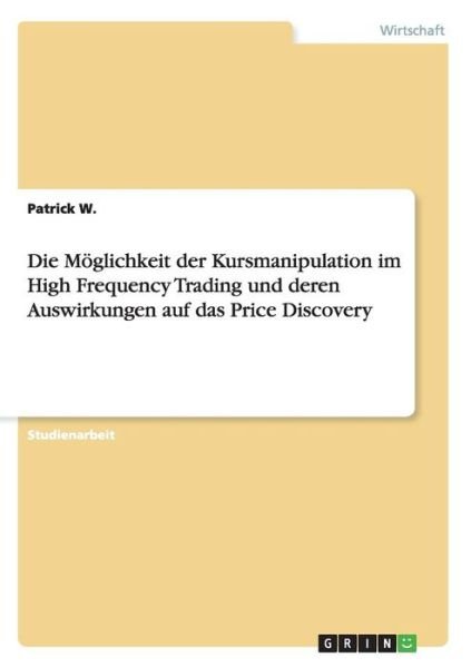 Cover for W. · Die Möglichkeit der Kursmanipulation (Book) (2016)