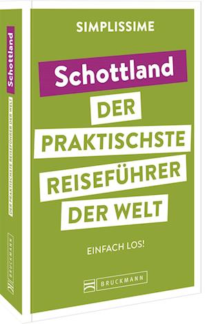 Cover for Bruckmann Verlag GmbH · SIMPLISSIME - der praktischste Reiseführer der Welt Schottland (Paperback Book) (2022)