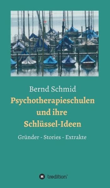 Cover for Schmid · Psychotherapieschulen und ihre S (Book) (2016)