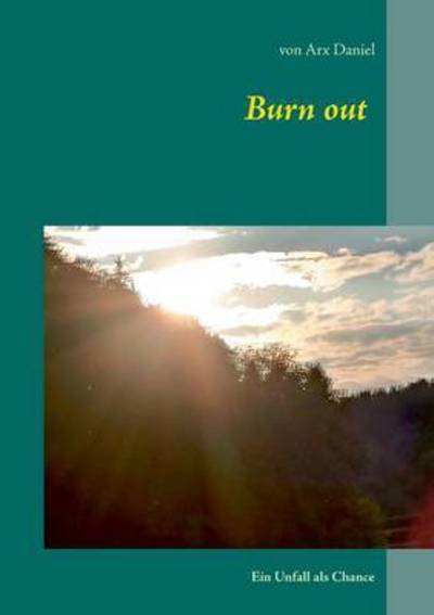 Cover for Von Arx Daniel · Burn out (Pocketbok) (2015)
