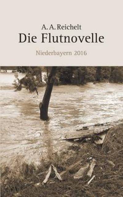 Cover for Reichelt · Die Flutnovelle (Book) (2017)