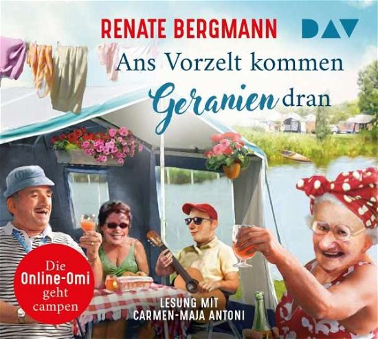 Cover for Renate Bergmann · Ans Vorzelt Kommen Geranien Dran. (CD) (2020)