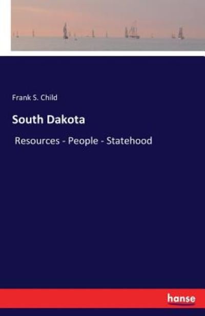 South Dakota - Child - Bøger -  - 9783744761932 - 14. april 2017