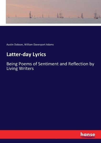 Cover for William Davenport Adams · Latter-day Lyrics: Being Poems of Sentiment and Reflection by Living Writers (Taschenbuch) (2017)