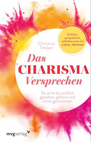 Das Charisma-Versprechen - Christina Tiessen - Books - mvg - 9783747405932 - October 15, 2024