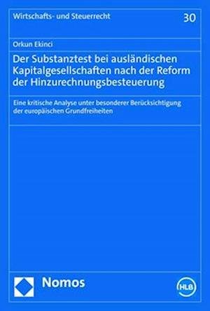 Cover for Orkun Ekinci · Substanztest Bei Ausländischen Kapitalgesellschaften Nach der Reform der Hinzurechnungsbesteuerung (Buch) (2023)