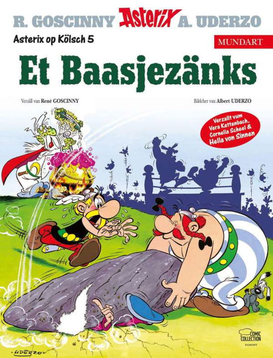 Asterix Mundart Kölsch V - René Goscinny - Books - Egmont Comic Collection - 9783770401932 - January 18, 2022