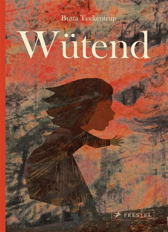 Cover for Britta Teckentrup · Wütend (Hardcover bog) (2021)