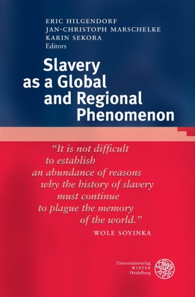 Cover for Eric Hilgendorf · Slavery as a Global and Regional Phenomenon (Gebundenes Buch) (2015)