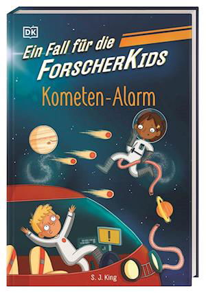 Cover for S. J. King · Ein Fall für die Forscher-Kids 2. Kometen-Alarm (Book) (2023)