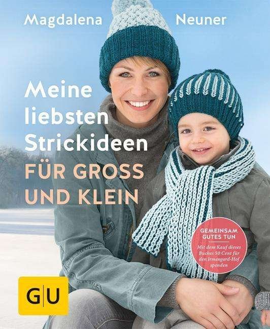 Cover for Neuner · Meine liebsten Strickideen für G (Book)