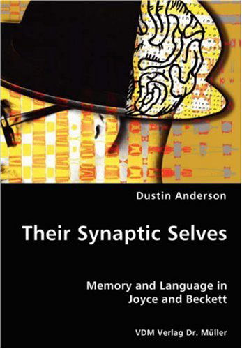 Cover for Dustin Anderson · Their Synaptic Selves (Paperback Book) (2008)