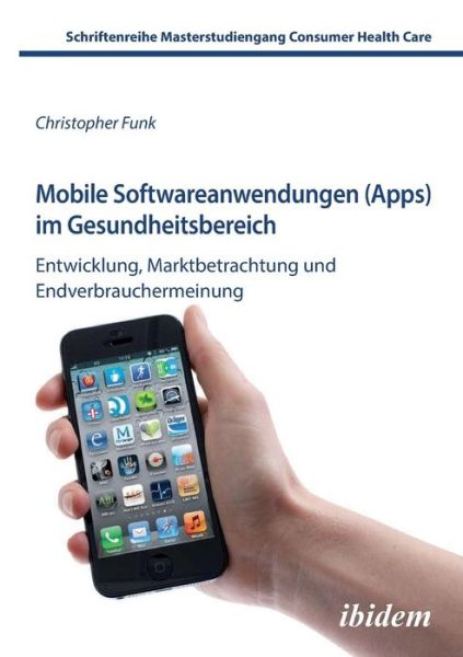 Mobile Softwareanwendungen (Apps) - Funk - Livros - - 9783838204932 - 12 de março de 2013