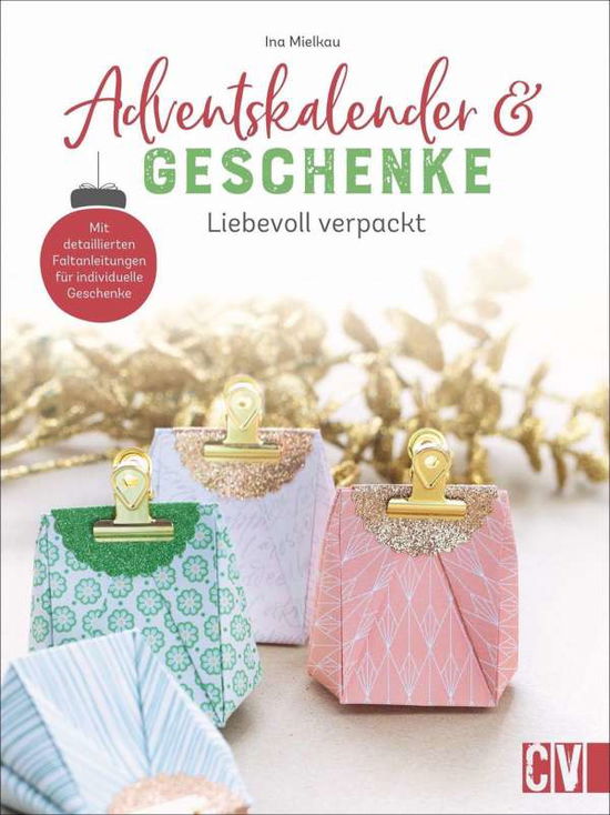 Cover for Ina Mielkau · Adventskalender und Geschenke (Hardcover Book) (2021)