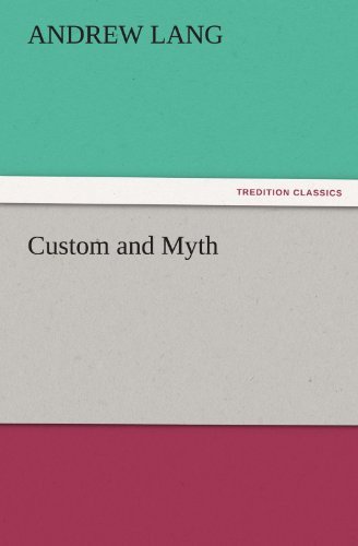 Cover for Andrew Lang · Custom and Myth (Tredition Classics) (Paperback Book) (2011)