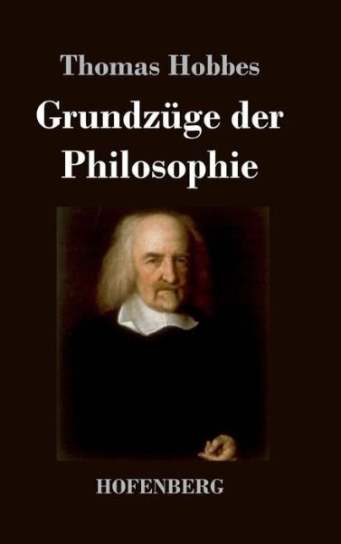 Cover for Thomas Hobbes · Grundzuge Der Philosophie (Gebundenes Buch) (2017)