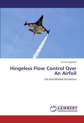 Cover for Anmol Agrawal · Hingeless Flow Control over an Airfoil: Via Distributed Actuation (Pocketbok) (2011)