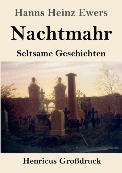 Cover for Hanns Heinz Ewers · Nachtmahr (Grossdruck) (Paperback Book) (2019)
