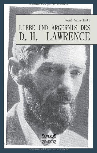 Cover for Rene Schickele · Liebe Und Argernis Des D. H. Lawrence (Pocketbok) [German edition] (2013)