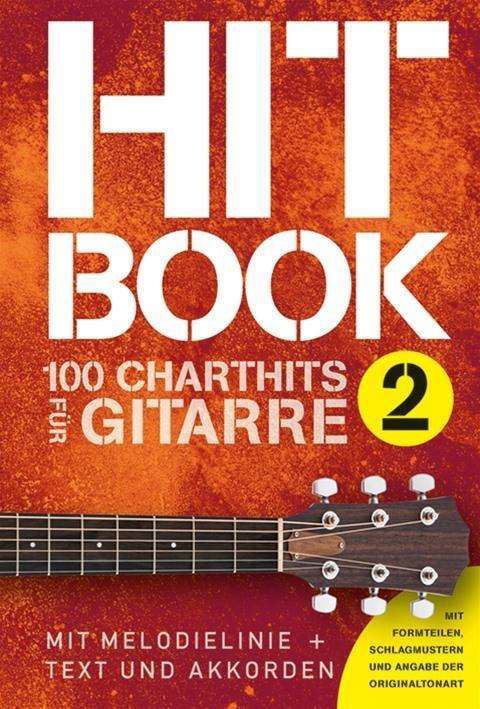 Cover for Hitbook 2 - 100 Charthits fur Gitarre: MIT Melodielinie + Text Und Akkorden (Book) (2018)