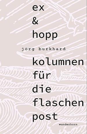 Ex & Hopp - Jörg Burkhard - Books - Das Wunderhorn - 9783884236932 - May 5, 2023