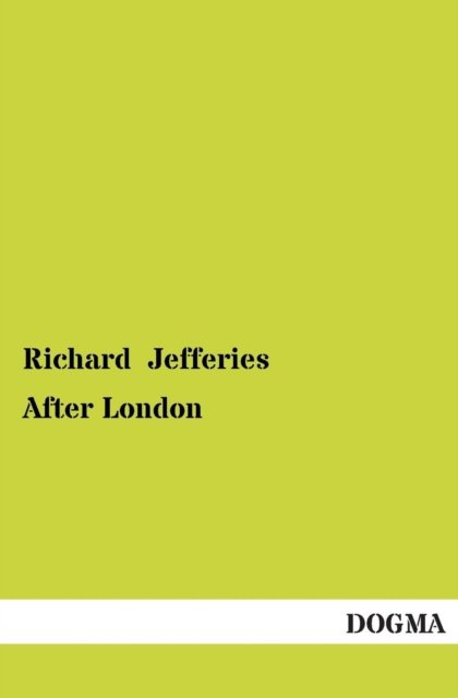 Cover for Richard Jefferies · After London: Wild England (Taschenbuch) (2013)
