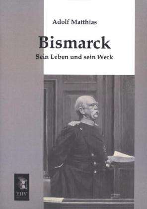 Cover for Matthias · Bismarck (Book)