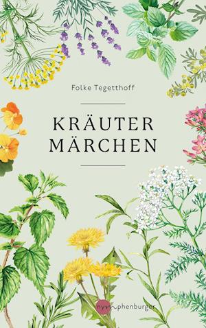 Cover for Folke Tegetthoff · Kräutermärchen (Book) (2024)