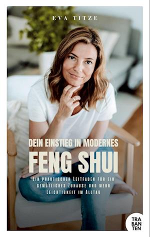 Cover for Eva Titze · Dein Einstieg in modernes Feng Shui (Book) (2024)