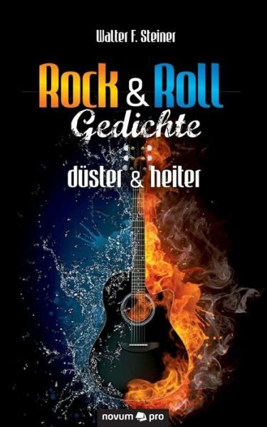 Cover for Steiner · Rock &amp; Roll Gedichte - düster &amp; (Book) (2017)