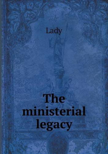 Cover for Lady · The Ministerial Legacy (Paperback Book) (2013)