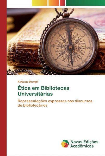 Cover for Stumpf · Ética em Bibliotecas Universitár (Book) (2020)