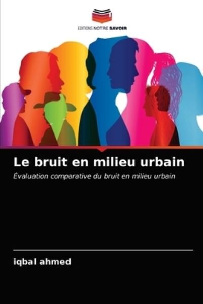 Cover for Ahmed · Le bruit en milieu urbain (Bog) (2020)