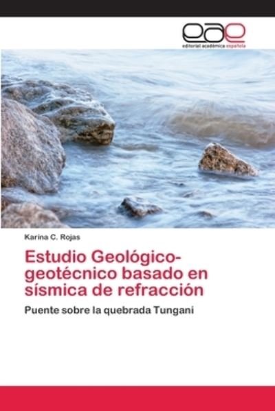 Estudio Geológico-geotécnico basa - Rojas - Books -  - 9786202097932 - January 11, 2018