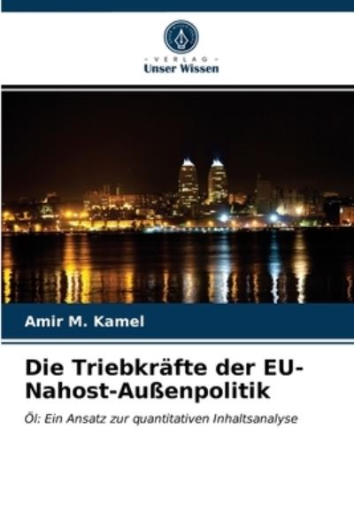 Cover for Kamel · Die Triebkräfte der EU-Nahost-Auß (N/A) (2021)