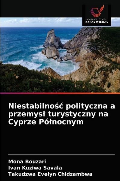 Cover for Mona Bouzari · Niestabilno?c polityczna a przemysl turystyczny na Cyprze Polnocnym (Paperback Book) (2021)