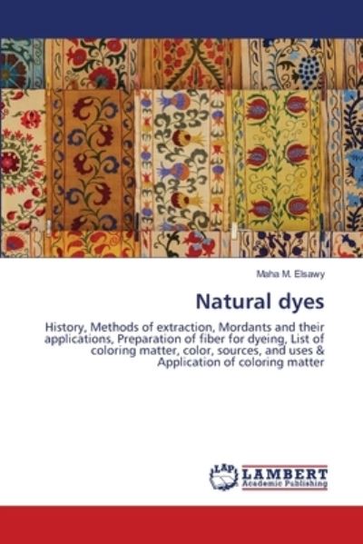 Cover for Maha M Elsawy · Natural dyes (Taschenbuch) (2021)