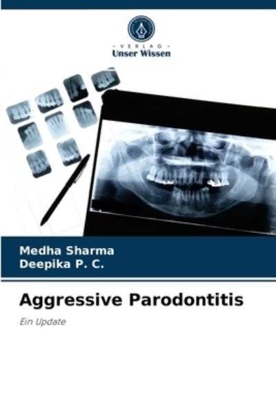 Cover for Medha Sharma · Aggressive Parodontitis (Paperback Book) (2021)