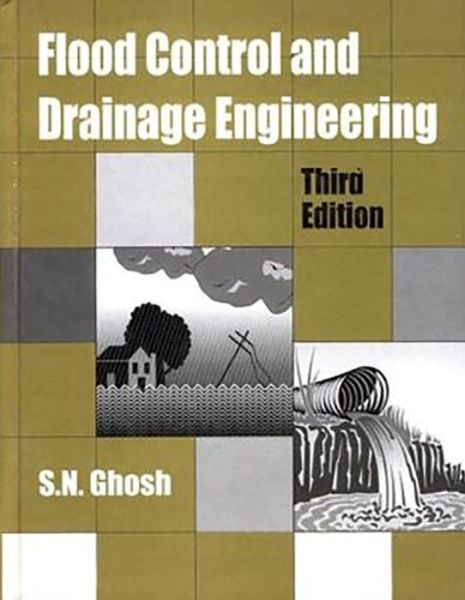 Cover for S.N. Ghosh · Flood Control and Drainage Engineering (Paperback Book) [3 Revised edition] (2011)