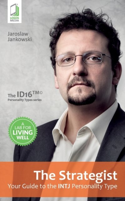 Cover for Jaroslaw Jankowski · The Strategist: Your Guide to the INTJ Personality Type (Taschenbuch) (2016)