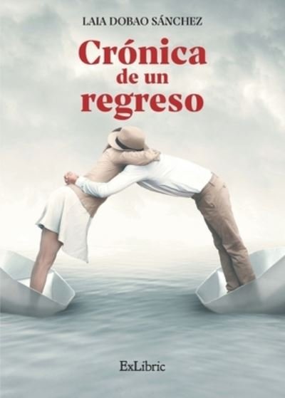 Cover for Laia Dobao Sánchez · Crónica de un regreso (Pocketbok) (2021)