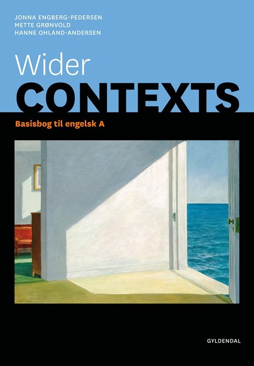 Cover for Jonna Engberg-Pedersen; Hanne Ohland-Andersen; Mette Grønvold · Wider contexts A (Sewn Spine Book) [1e uitgave] (2012)